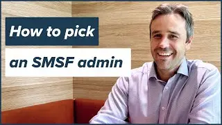 How to pick the best SMSF administration for you!