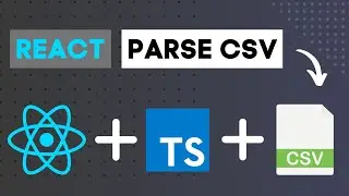 How To Parse CSV Files - React & TypeScript