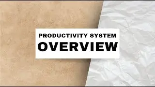 2024 Productivity System Overview