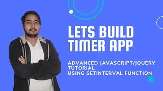 Timer App : Web Development Tutorial In Javascript/Jquery