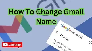 How to change gmail name (Easy 2024)