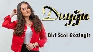 Duygu - Biri Seni Gozleyir (Clip 4K 2020)