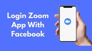 How to Login Zoom App With Facebook (2021)