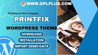 Printfix - Printing Services Company WordPress Theme , Download , Installation & Import Demo Data