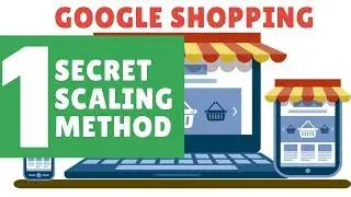 The Secret To Scaling Your Shopify Dropshipping Store With Google Adwords Shopping Ads