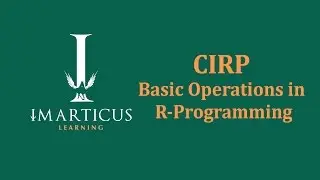 Basic Operations in R-Programming - CIRP | Imarticus Learning