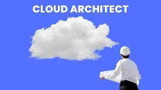 What is the role of a Cloud Architect ? | Career Guide - Job Description - Responsibilities