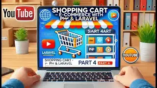 Shopping Cart | Build a Simple E-Commerce Website with PHP  Laravel Full Project Tutorial | Part - 4