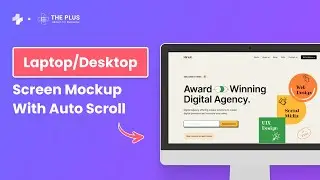 How to Create Elementor Website Device Mockups on Laptop/Monitor Screen with AutoScroll? (Part 1/4)