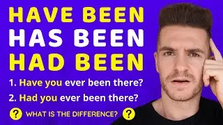 HAVE BEEN, HAS BEEN & HAD BEEN | Use Of 'Been' In English Grammar