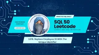 SQL 50 Leetcode Problem 6 | 1378. Replace Employee ID With Unique Identifier |  SQL Interview preps