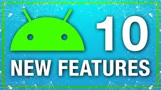 The Best New Android 10 Features (Aka Android Q)