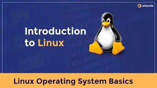 Introduction to Linux | Linux for Beginners Course | Linux E-Degree| Eduonix