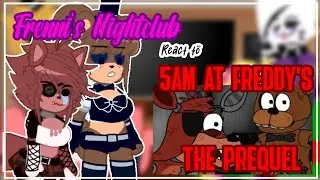 FNC react to 5AM at Freddys The Prequel|only in Spanish 🇪🇦|