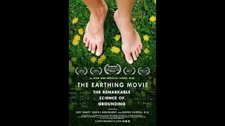 The Earthing Movie: The Remarkable Science of Grounding (full documentary)