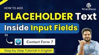 How to add placeholder in Contact Form 7 input fields || Contact Form 7 Tutorial in English