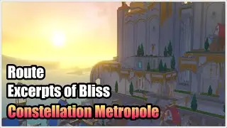 Route Excerpts of Bliss in Constellation Metropole - Genshin Impact V4.8