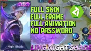 Ling Night Shade Dragon Tamer Epic Skin Script | FULL FRAME + ANIMATION | MOBILE LEGENDS