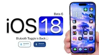 iOS 18 Beta 6 is Out! - Whats New?