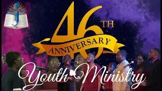 FHCC OF GOD: 46th Anniversary/Youth Ministry