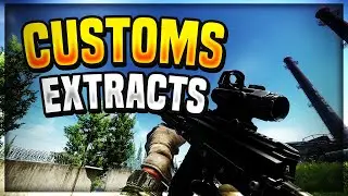 Customs Extraction Guide | Escape from Tarkov