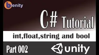 C# Tutorial for unity || int,float,string and bool || Part #2