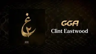 G.G.A - Clint Eastwood (Official Audio)