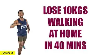 40-Minute Walk at Home Workout to Lose 10Kgs at Home No Equipment 🔥360 Calories🔥