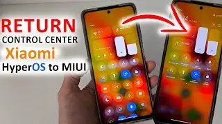 How to RETURN CONTROL CENTER to Xiaomi 🔥 HyperOS to MIUI