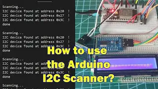 Arduino Basic: How to use the Arduino I2C Scanner?