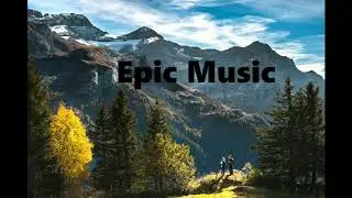 Free epic cinematic music (бесплатная эпическая кинематографическая музыка)