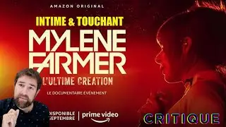 Mylène Farmer, l’Ultime Création - Documentaire Amazon Prime Video | Critique & ANALYSE