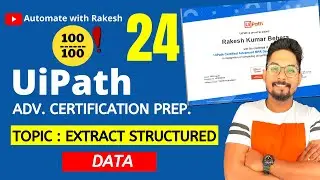 UiPath Advance Certification | Topic 24 UiPath EXTRACT STRUCTURED DATA | UiARD Certification