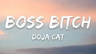 Doja Cat - Boss Bitch (Lyrics)