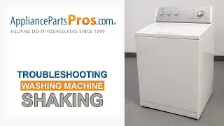 Washing Machine Shaking - Top 8 Problems and Fixes - Top-Loading and Side-Loading Washers