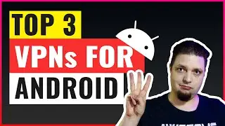 Best VPN For Android in 2023 🥇 My Top 3 VPNs ✅