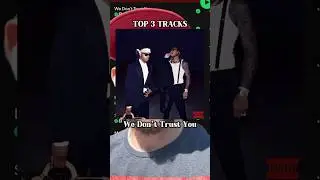 Top 3 tracks “We Don’t Trust You” - Future & Metro Boomin 