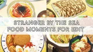 Anime Food moment 4k quality(Raw clips for editing) - From stranger by the sea (link in description)