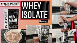 WHEYMILL Whey Protein Isolate Review | wheymill isolate review Punjabi Muscle