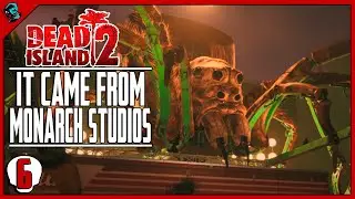 Dead Island 2: It Came from Monarch Studios - Walkthrough Gameplay (PC Gameplay)