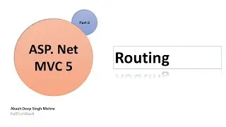 Understanding Routing in ASP.Net MVC 5 Application | MVC Tutorial for Beginners | Part 6