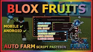 BLOX FRUITS Script Mobile UPDATE 21 AUTO FARM | AUTO SEA EVENT | V4 & KITSUNE EVENT FULLY & MORE