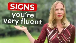 14 Signs You’re MORE Fluent in English Than You Think!