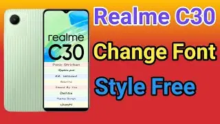 How To Change Font Style Realme C30 | How To Download Font Style Realme C30 font style change