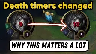 Why Riot Changing Death Timers Has Changed League Of Legends Forever - Play Like A Pro