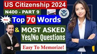 Uncover the Top 70 Word Definitions & Most Asked YES/ NO Questions for US Citizenship Interview 2024