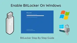 How to Enable BitLocker on Windows