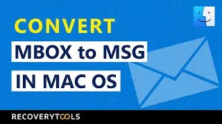 Convert MBOX to MSG in MAC OS | Best Mac MBOX to MSG Conversion Tool