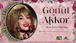 Gönül Akkor - Böyle Gelmiş Böyle Geçer Dünya (1969) Remastered