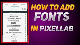 🔥How to add fonts in PixelLab | custom fonts in PixelLab | #pixellab